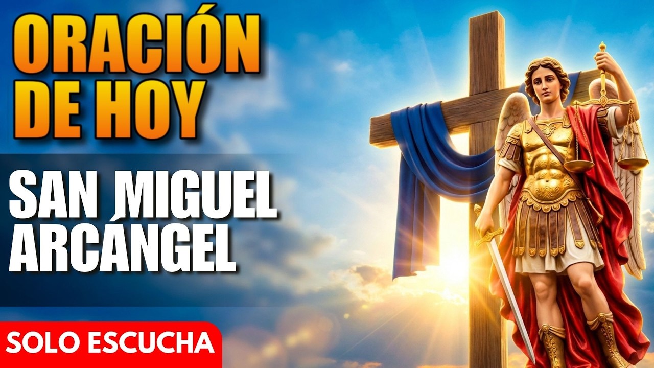 Oración de Hoy a San Miguel Arcángel - Jornada de San Miguel