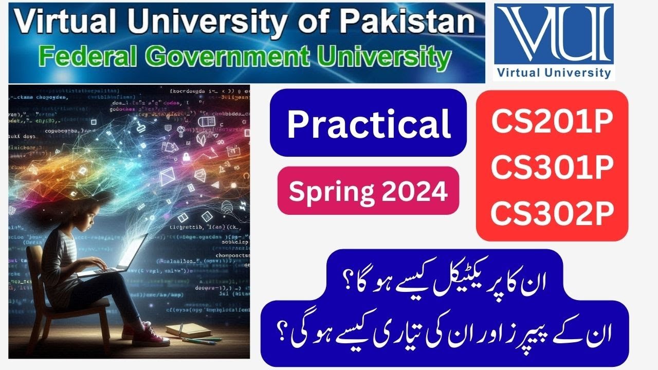 CS Practical Subject | How to Study these subject | CS 201P   CS301P  CS302P | Important Info | vu