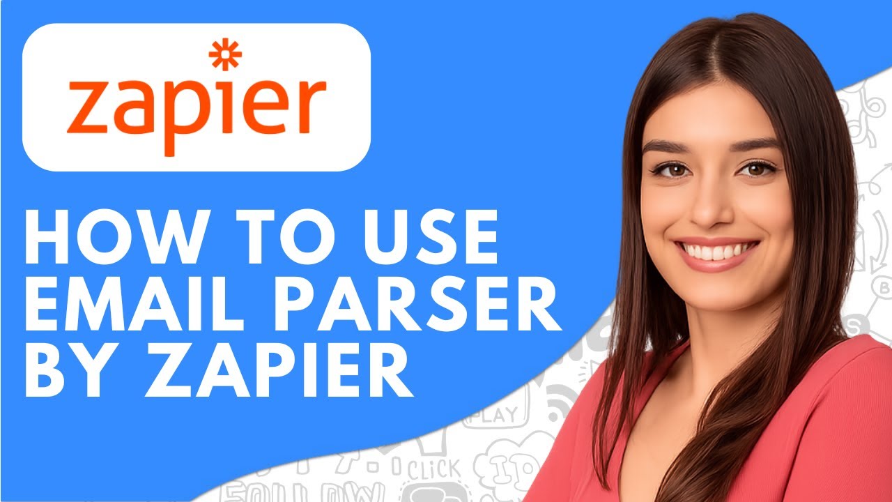 How to Use Email Parser by Zapier (2026) &ndash; Step-by-Step Automation Guide