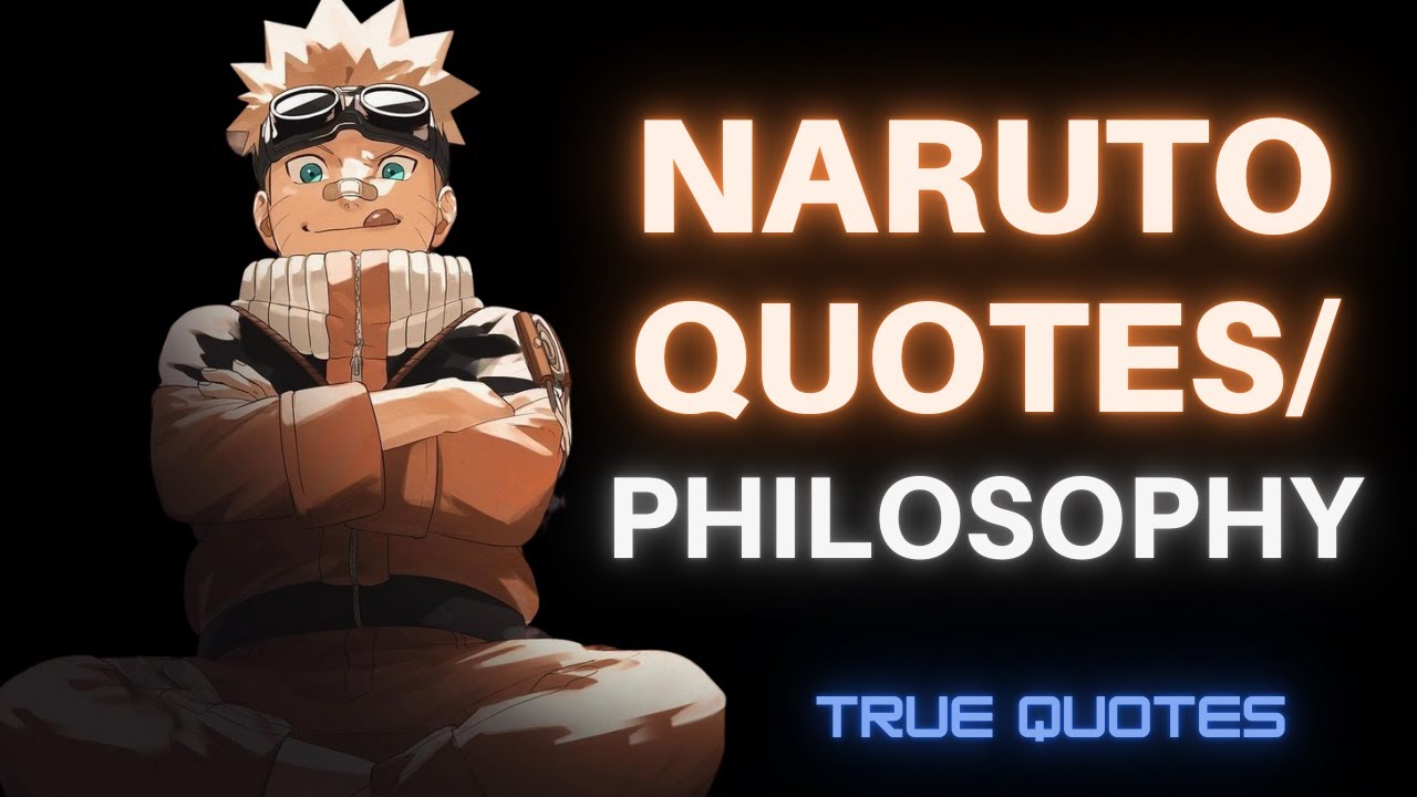 Top 10 Naruto Quotes/Philosophy that are worth watching & can change your life forever | True Quotes