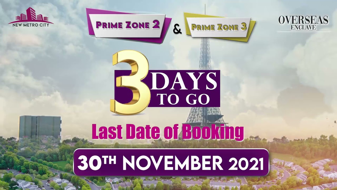 𝐎𝐯𝐞𝐫𝐬𝐞𝐚𝐬 𝐄𝐧𝐜𝐥𝐚𝐯𝐞 𝐏𝐫𝐢𝐦𝐞 𝐙𝐨𝐧𝐞 𝟐 & 𝟑 Last Date of Booking 30th November 2021 || New Metro City