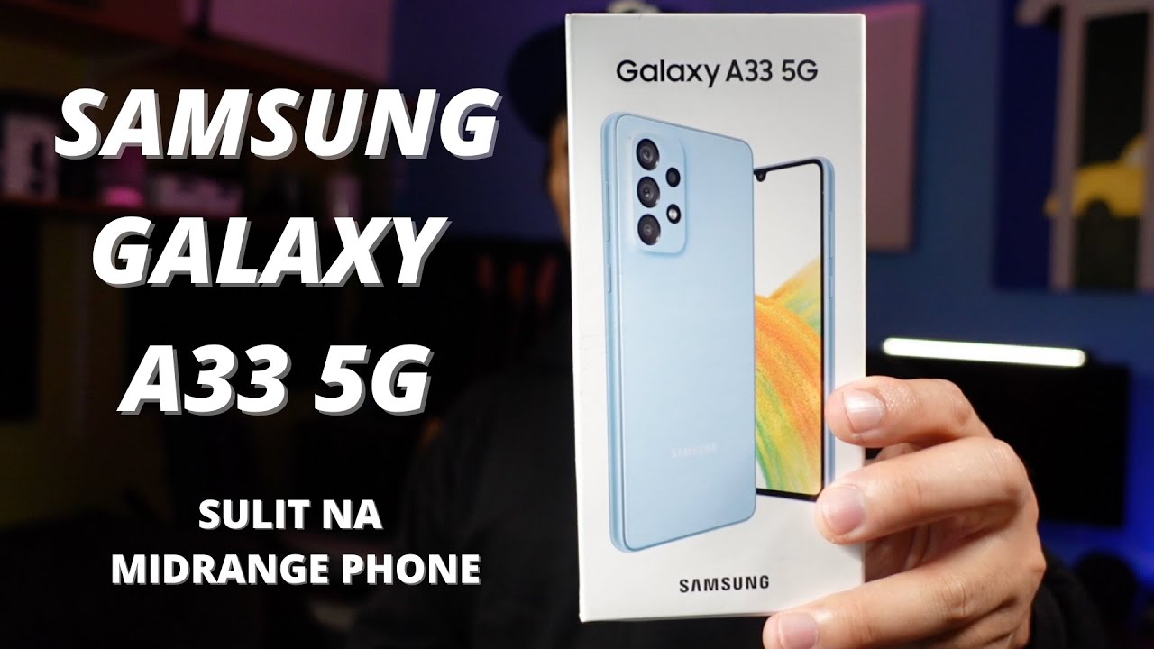 Обзор Samsung Galaxy A33 5G — тагальский