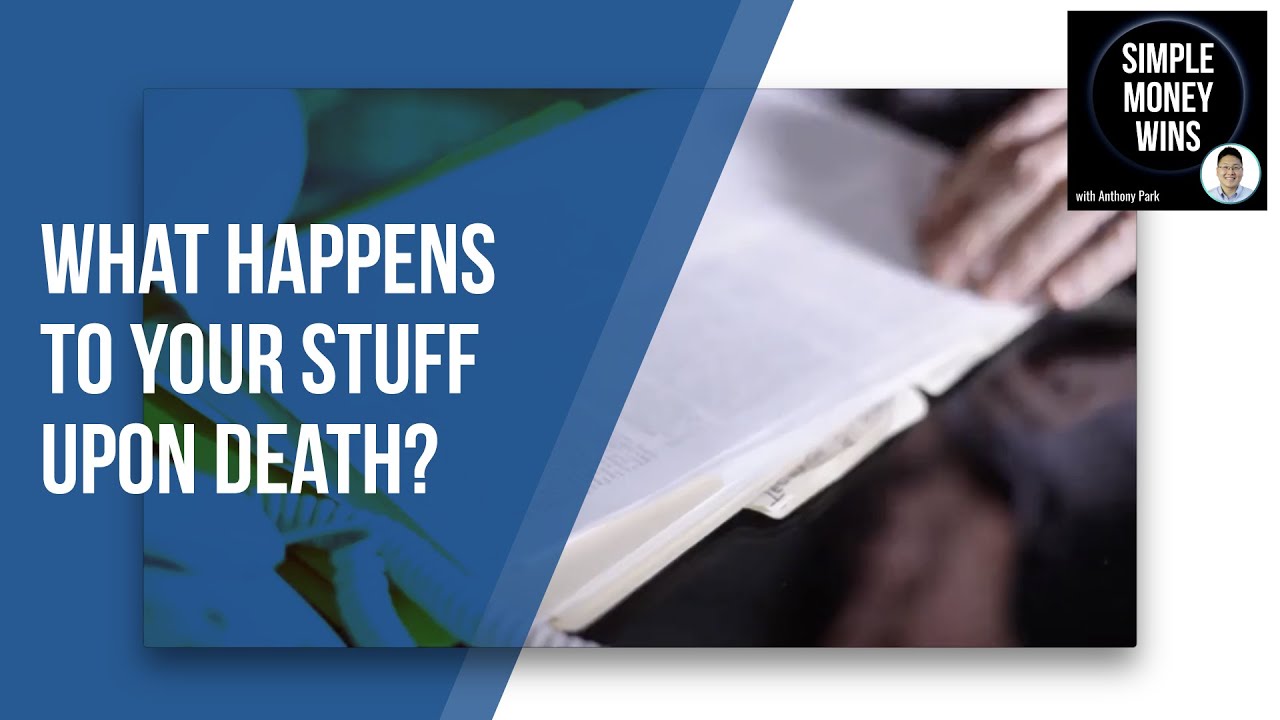 What Happens to Your Stuff Upon Death? Probate vs Non-Probate Assets