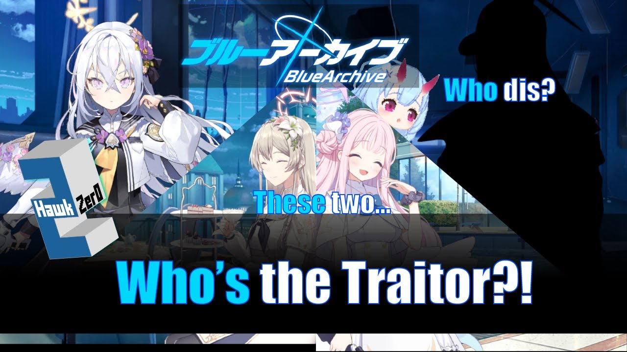 Who's the Traitor? | Blue Archive #23