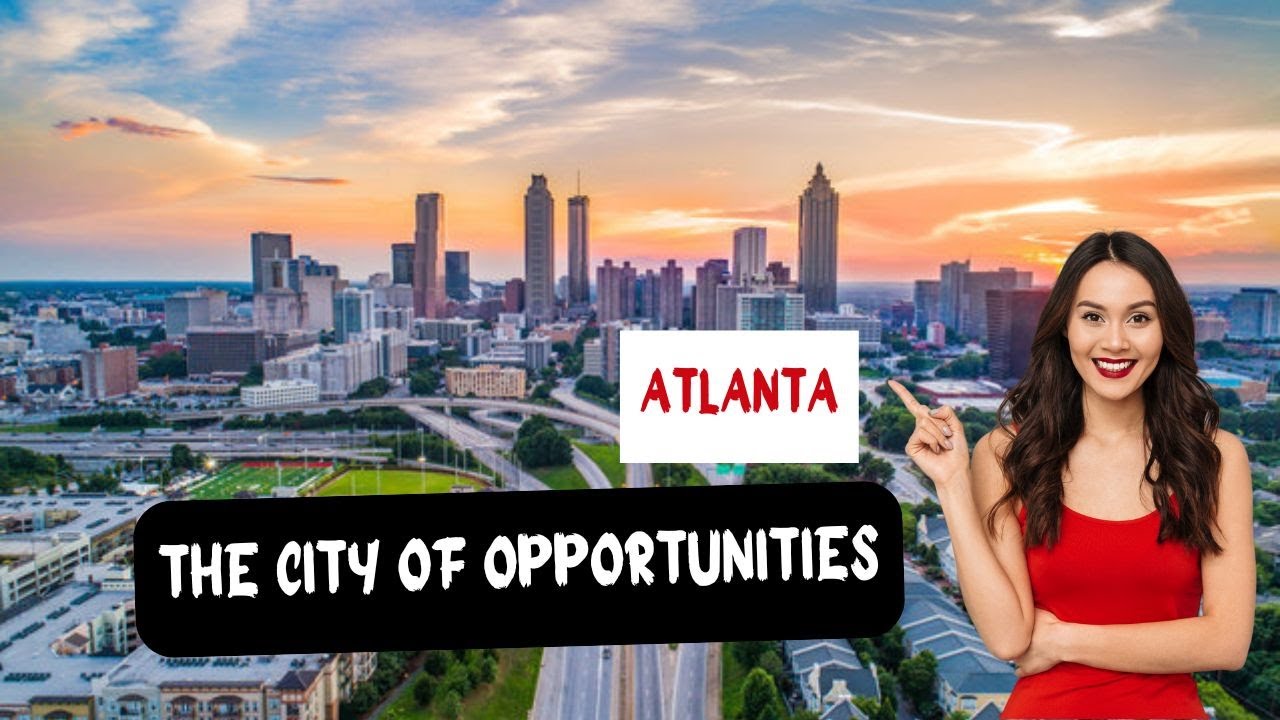 Atlanta City Guide: Cost of Living, Jobs, Lifestyle & Opportunities