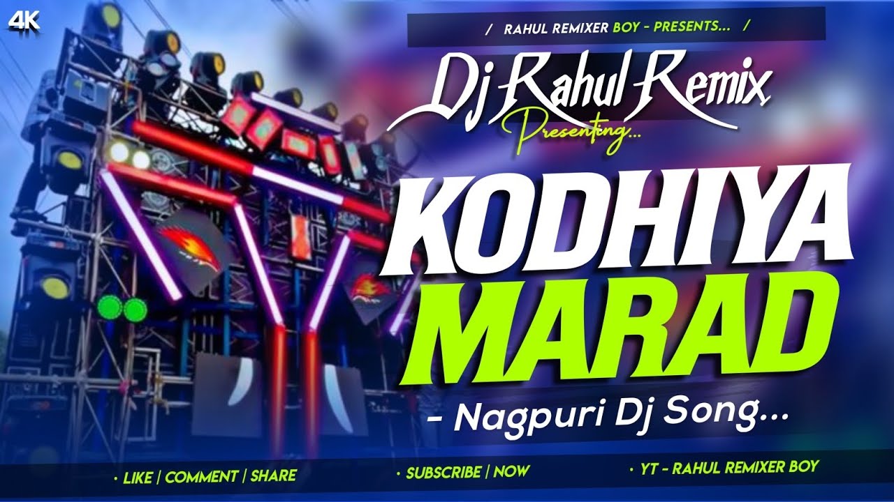 📢 KODHIYA MARAD | Nagpuri Dj Song | Dj Rahul Remix | Rahul Remixer Boy Presents 🎧🔥