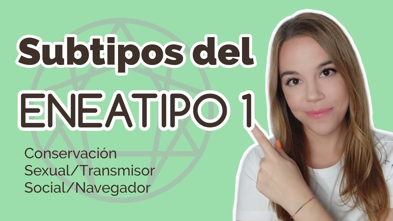 SUBTIPOS del ENEATIPO 1 en el ENEAGRAMA 🐿️🦚🐒