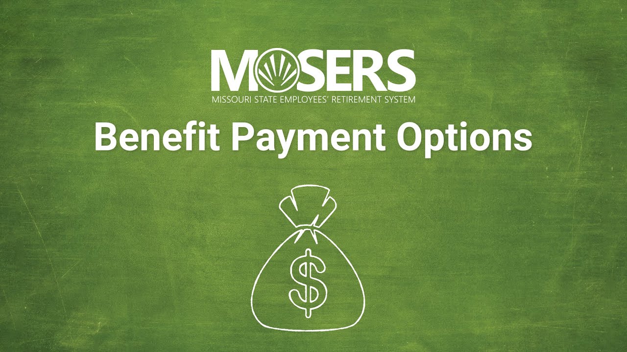 Benefit Payment Options
