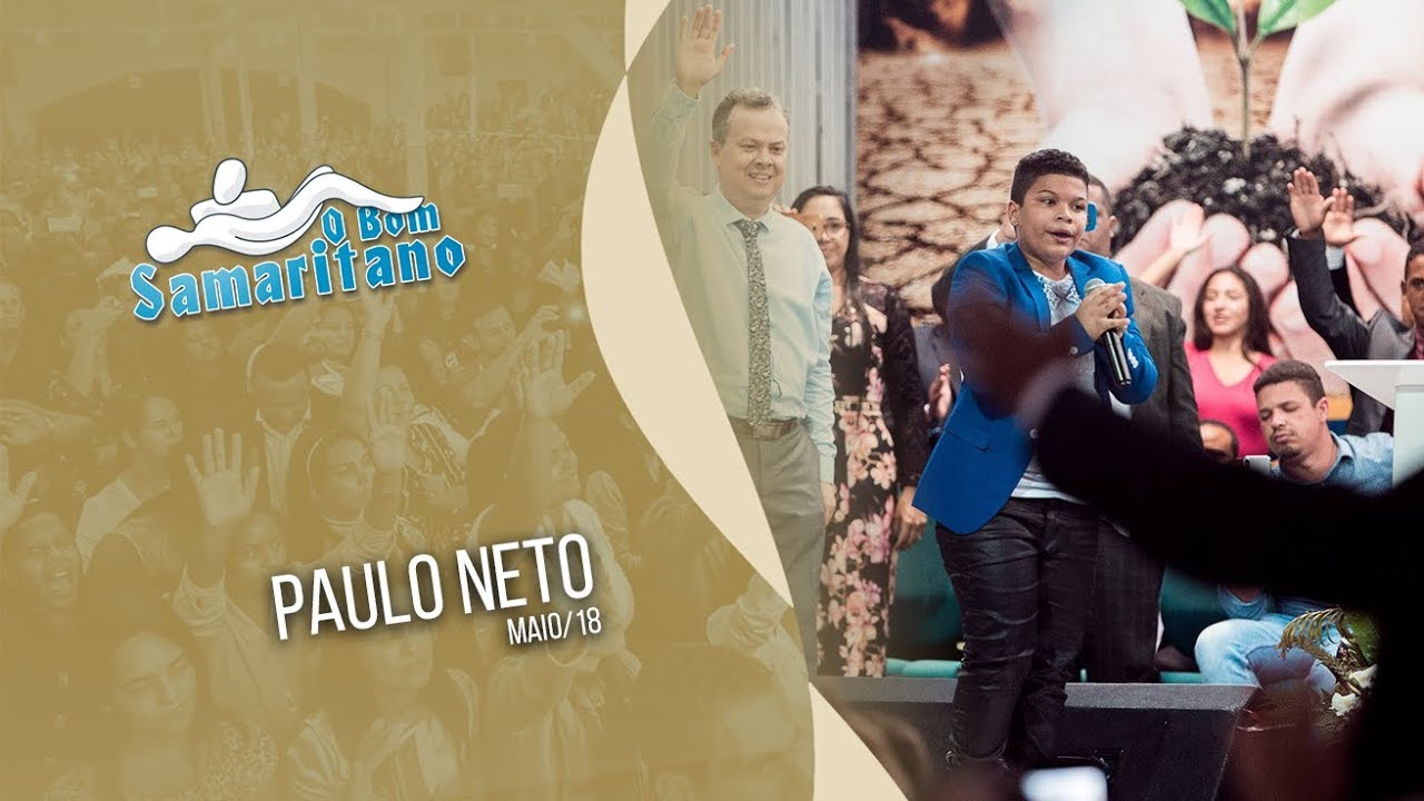 O Bom Samaritano | Paulo Neto | Maio 