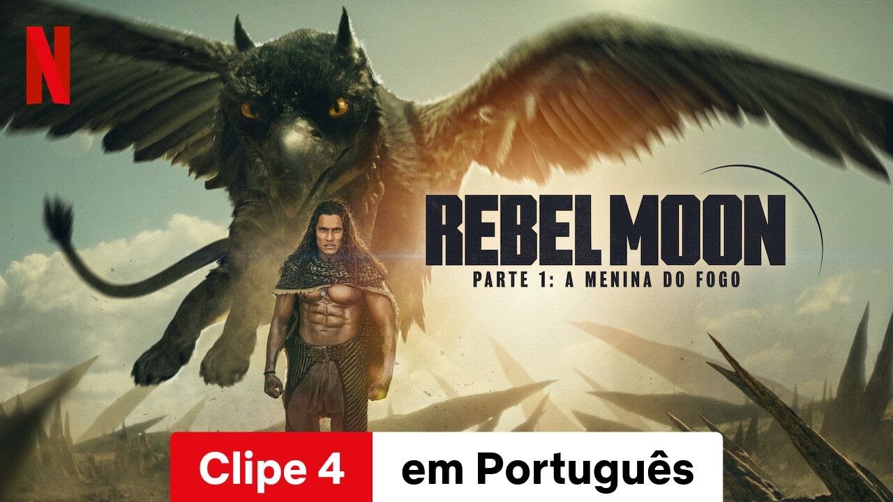 Rebel Moon - Parte 1: A Menina do Fogo (Clipe 4) | Trailer em Portugu&ecirc;s | Netflix