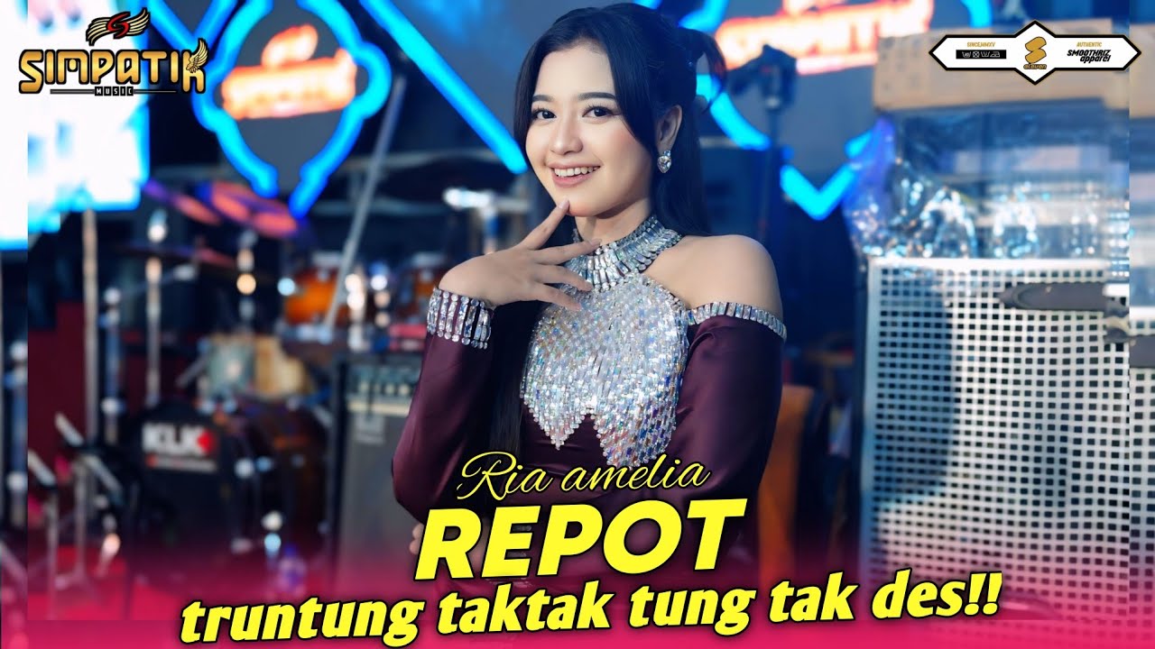 truntung tak des..!! REPOT - RIA AMELIA - SIMPATIK MUSIC