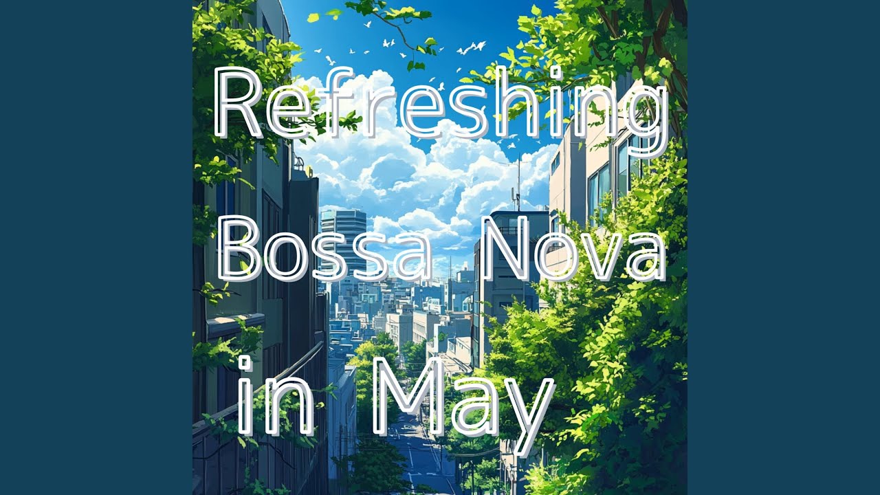 Dreamy Bossa Nova