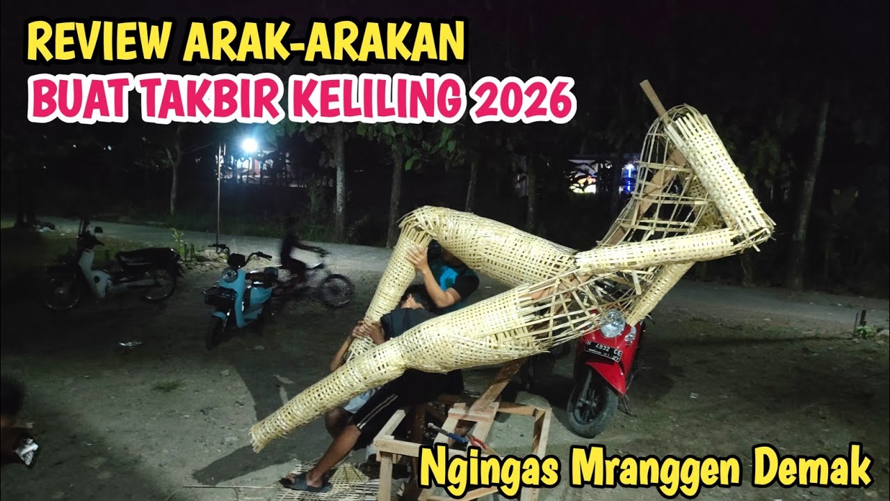 WOW SUDAH BIKIN‼️Review Arak-arakan Buat Memeriahkan Takbir Keliling Idul Fitri 2026 - Ngingas
