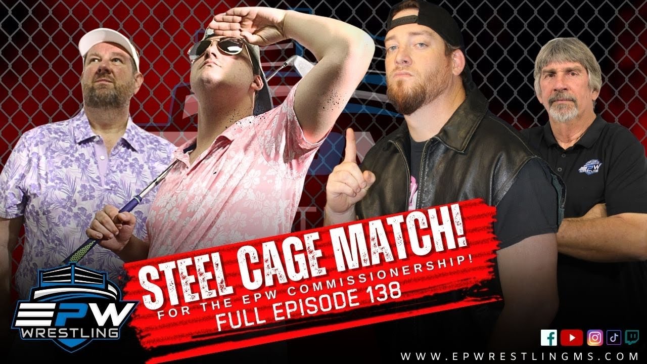 EPW Wrestling Episode 138 | Steel CAGE MATCH for the EPW Commissionership!