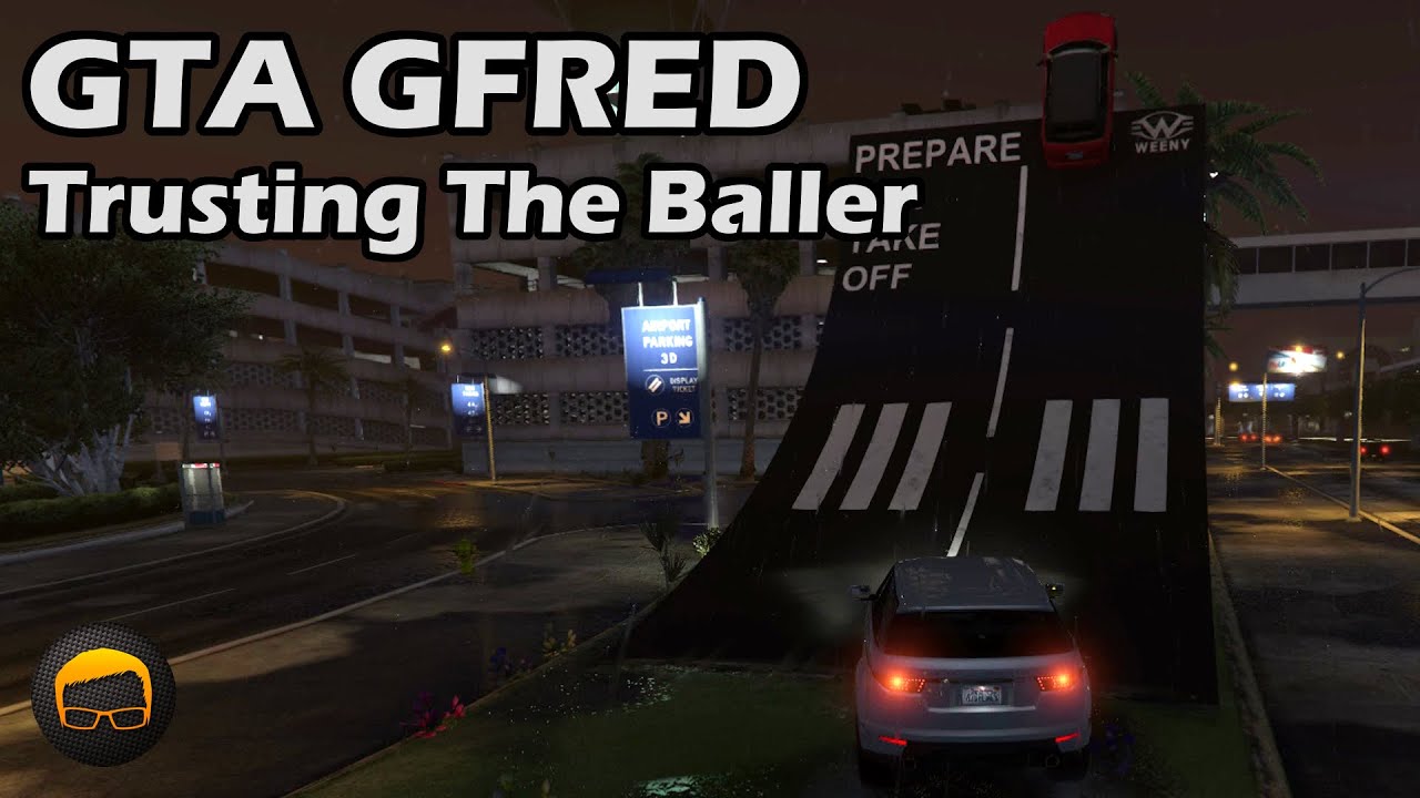 Trusting The Baller - GTA 5 Gfred №60