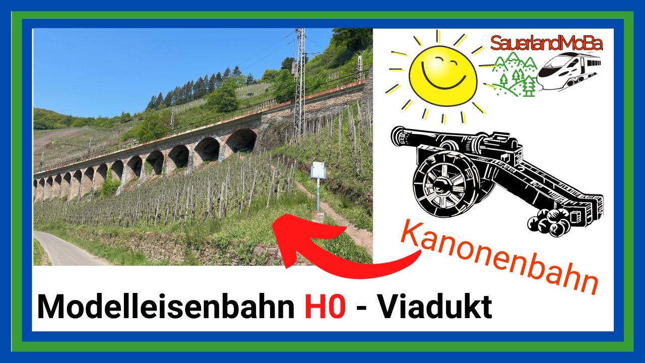 Kanonenbahn - Modelleisenbahn in H0 - Hangviadukt Pünderich / Mosel