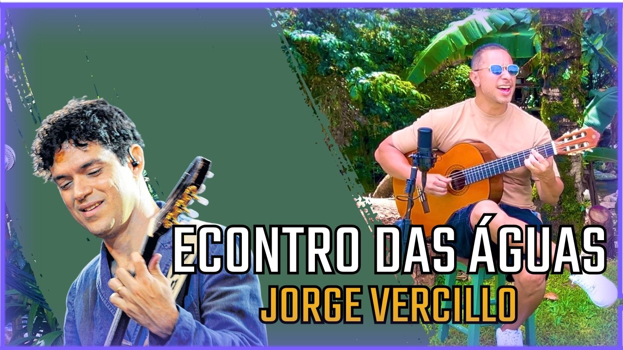 Encontro das águas | Jorge Vercillo | Will Ferreira