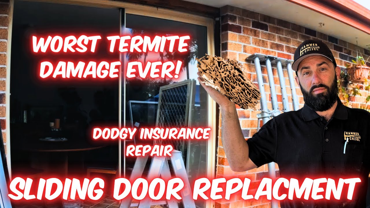 Sliding Door Replacement | Worst Termite Damage Ever | Dodgy Insurance Repair
