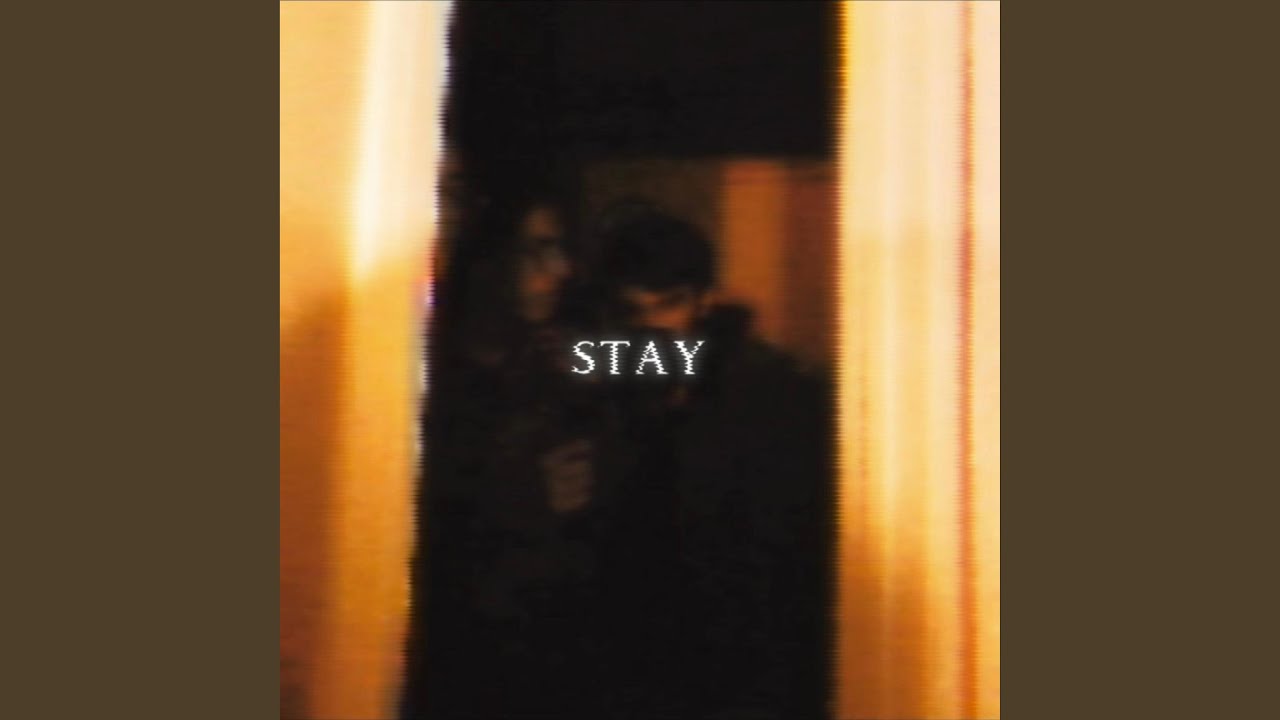 Stay