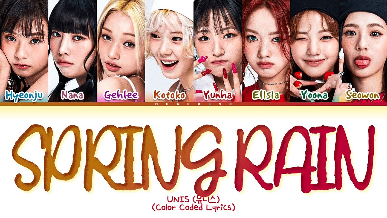 UNIS Spring rain Lyrics (Color Coded Lyrics)