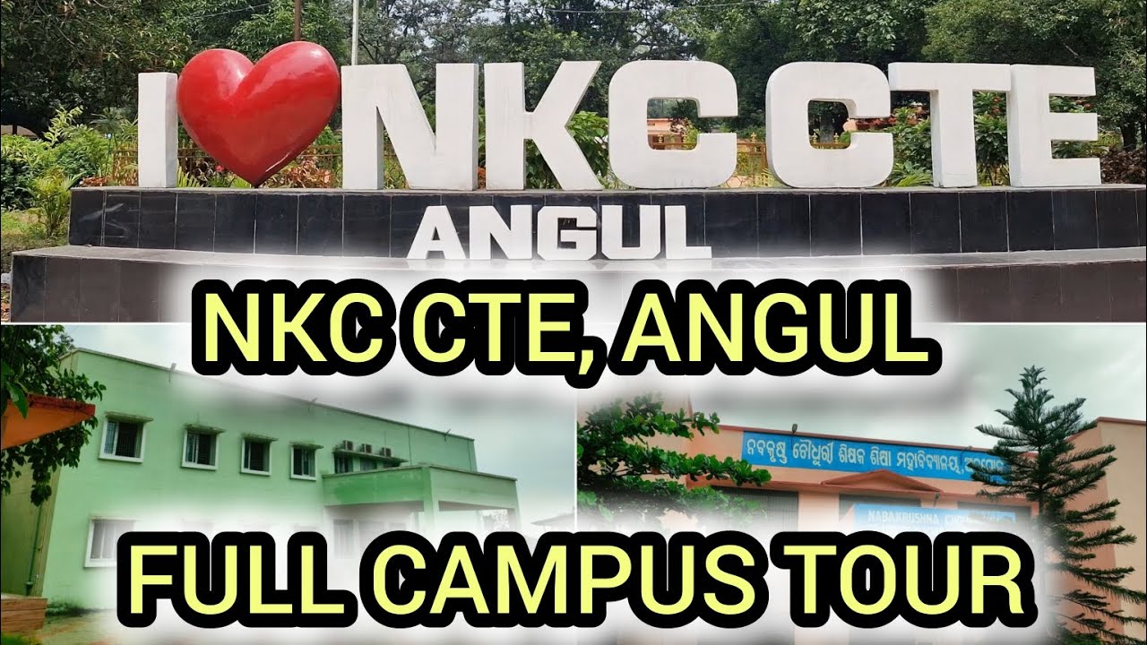 NKC CTE, ANGUL ❤️ FULL CAMPUS ❤️TOUR❤️//#nkccte #bedtimestories #studentlife #motivation #college 