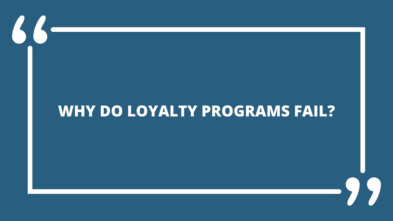 White Label Loyalty - Why Loyalty Programs Fail