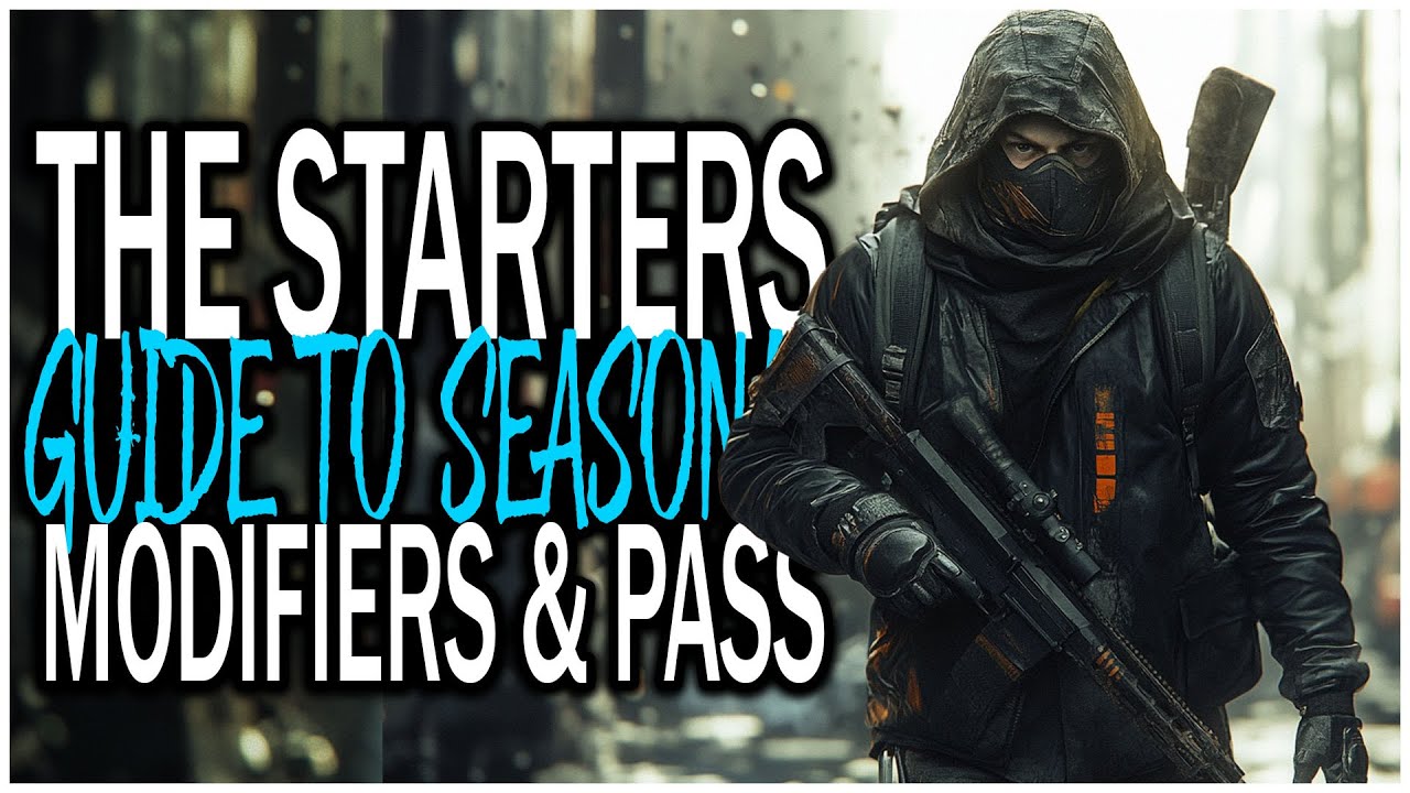 Watch Before Playing the Division 2 NEW Season! THE STARTER GUIDE to Seasonal Modifiers and Pass..