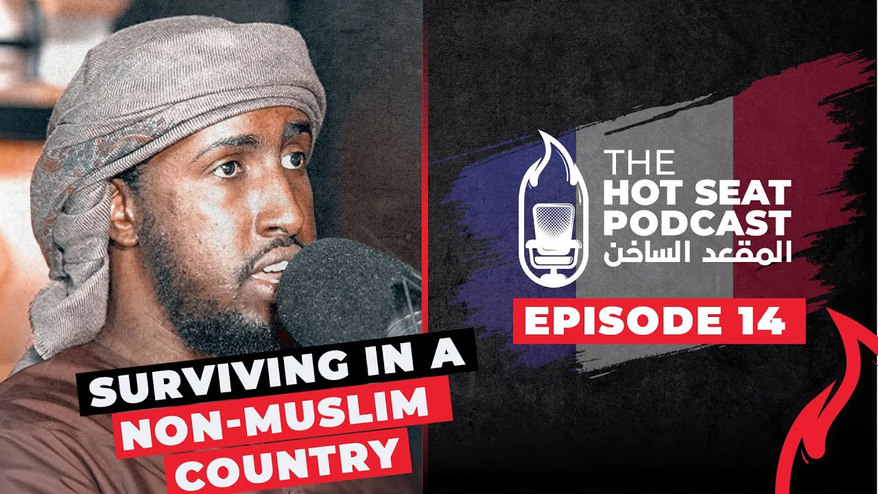 Surviving in a Non-Muslim Country || #France #Protests #Politics || The Hot Seat by AMAU