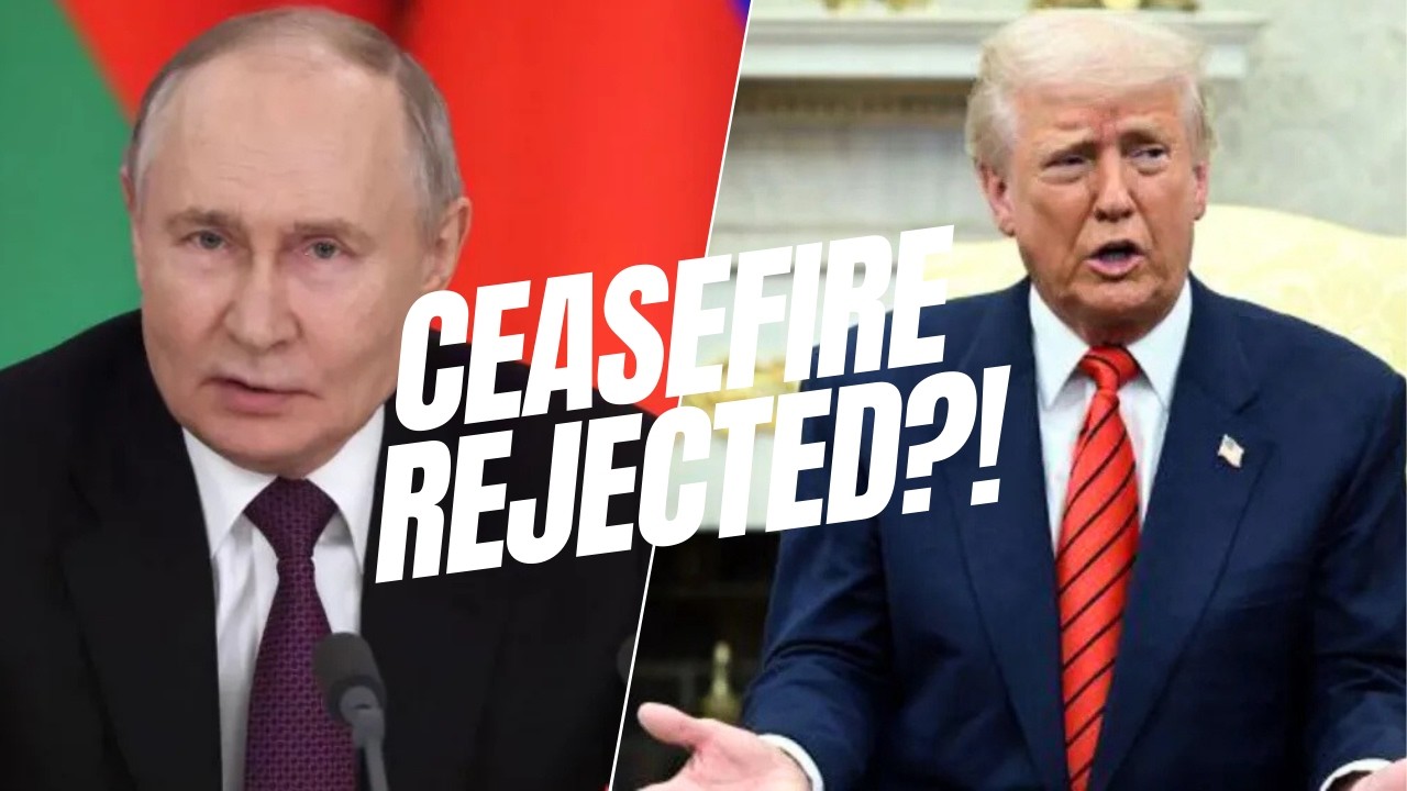 Ukraine War Escalates: Putin Rejects Ceasefire Deal!