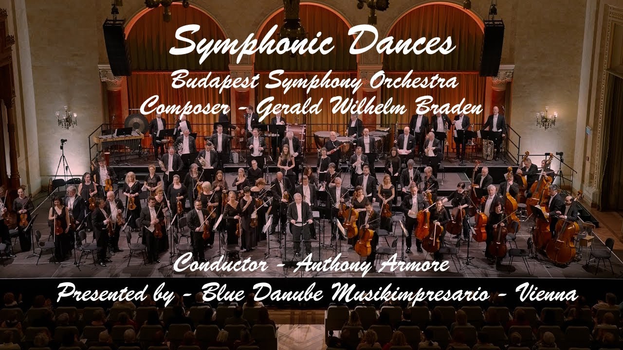 Symphonic Dances 🎭 Gerald Wilhelm Braden 🎻 Budapest Symphony