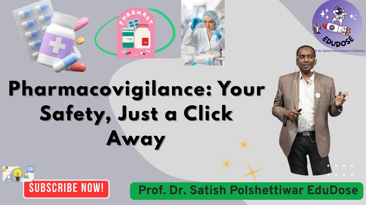 Pharmacovigilance Your Safety, Just a Click Away