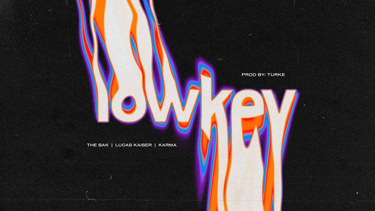Lucas Kaiser, THE BAK, KARMA - LOWKEY (shot by MARCOS OZUNA)