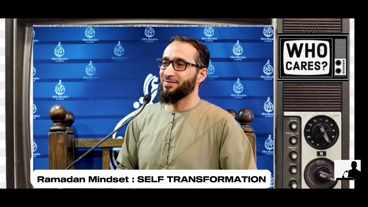 RAMADAN MINDSET : SELF TRANSFORMATION