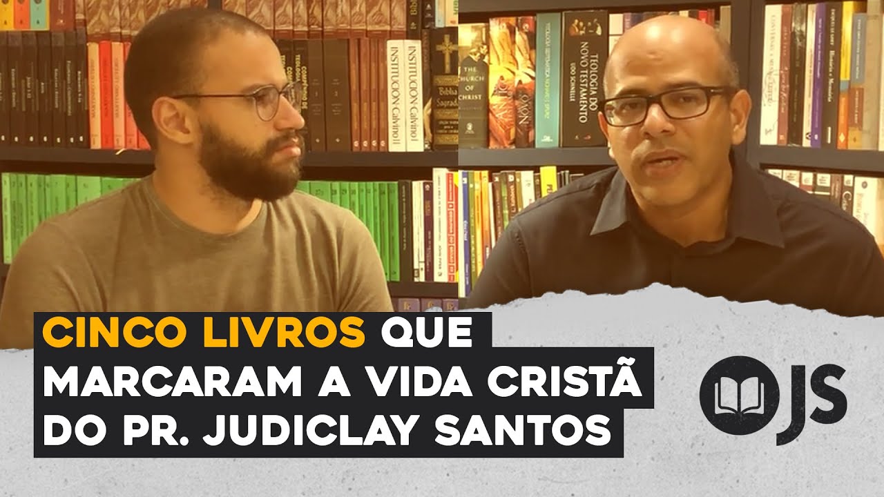 5 LIVROS QUE MARCARAM A VIDA CRIST&Atilde; DO PR. JUDICLAY SANTOS