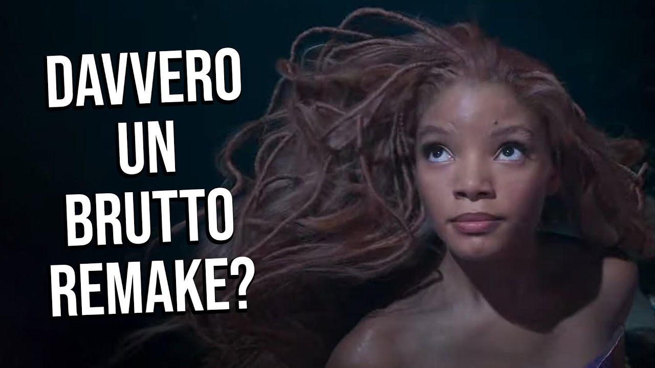 La Sirenetta REMAKE è davvero un Brutto Film?