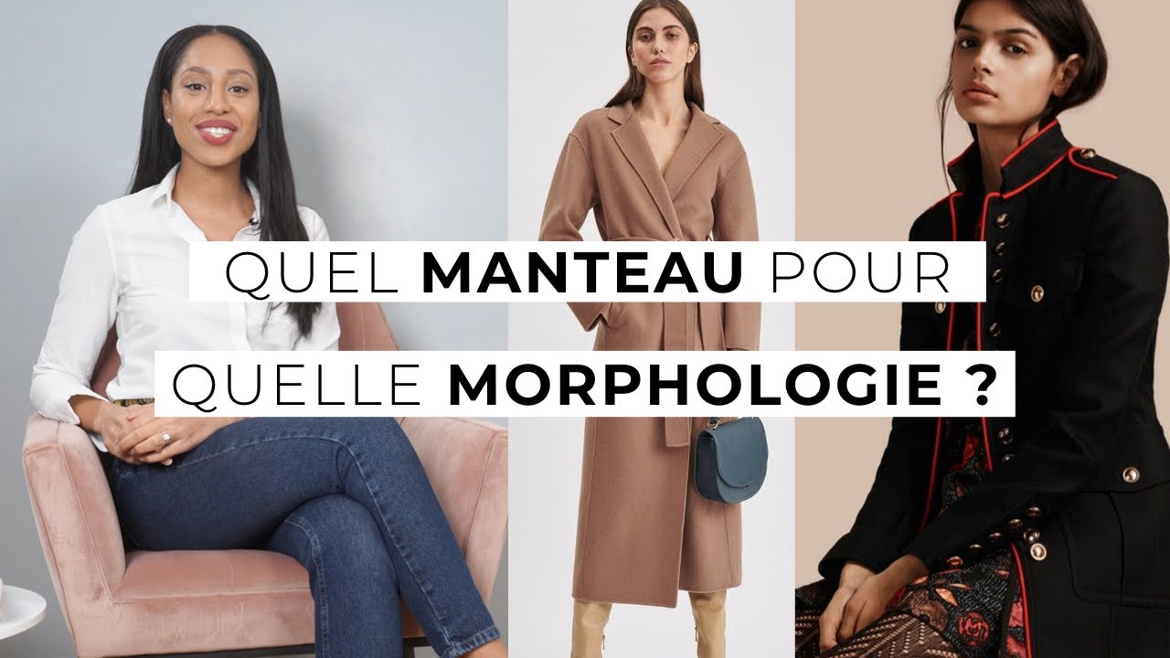 Quel manteau pour quelle morphologie ? 🧥