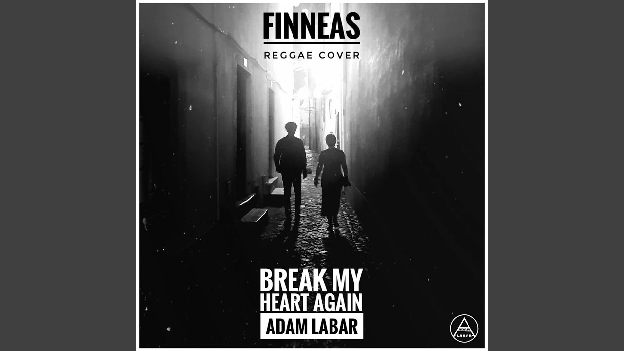 Break My Heart Again