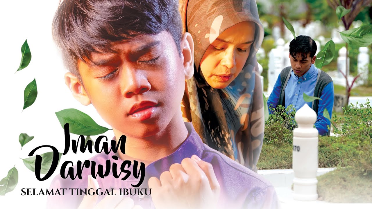 IMAN DARWISY • Selamat Tinggal Ibuku (Official Music Video)
