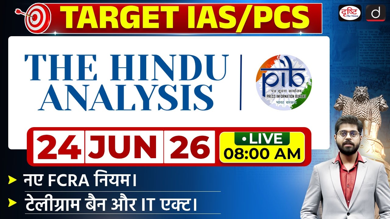 The Hindu Newspaper Analysis & PIB | 24 June 2026 | Current Affairs for UPSC CSE | Drishti IAS