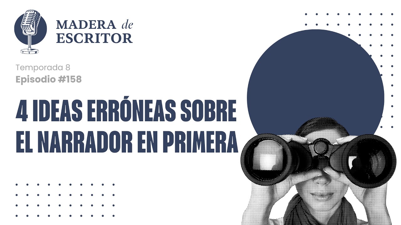4 IDEAS ERRÓNEAS sobre el NARRADOR en PRIMERA PERSONA