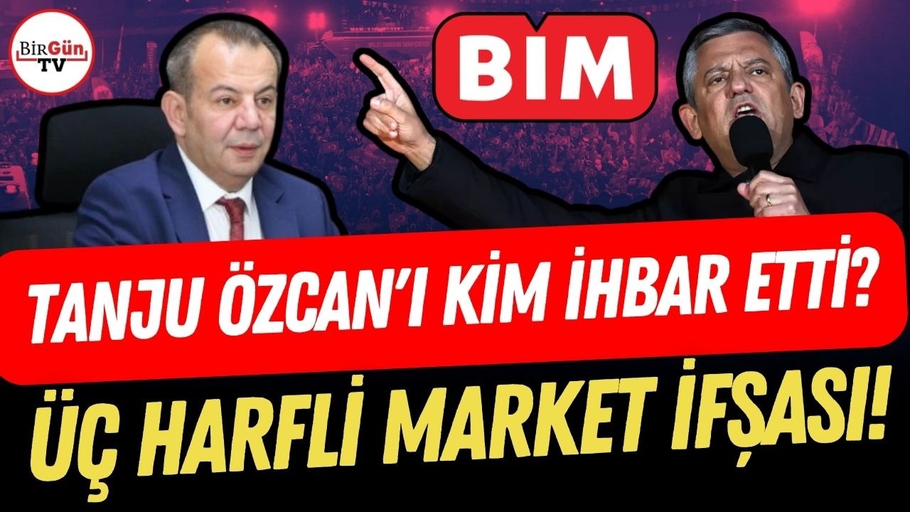 Özgür Özel'den skandal BİM ifşası! 