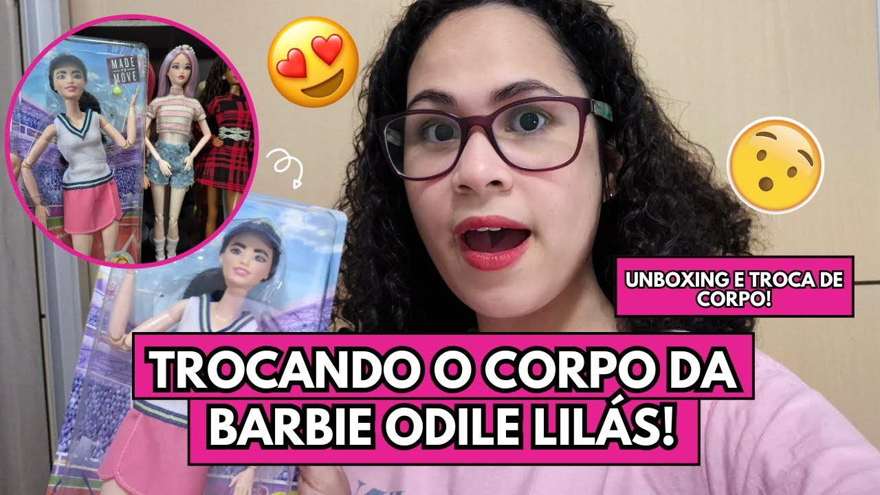 UNBOXING DA BARBIE TENISTA + TROCA DE CORPOS! *a odile lilás ganhou um corpo novo!