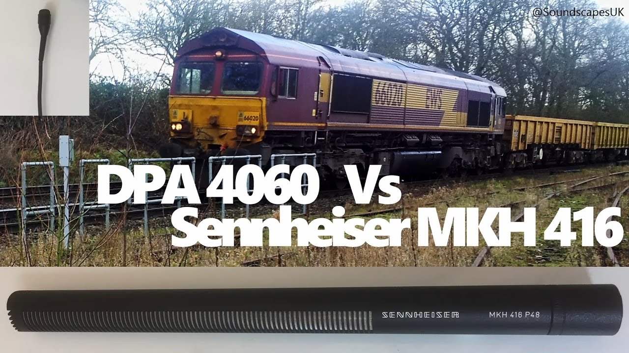 DPA 4060 vs Sennheiser MKH 416 Sound effects recording comparison recording a train FX