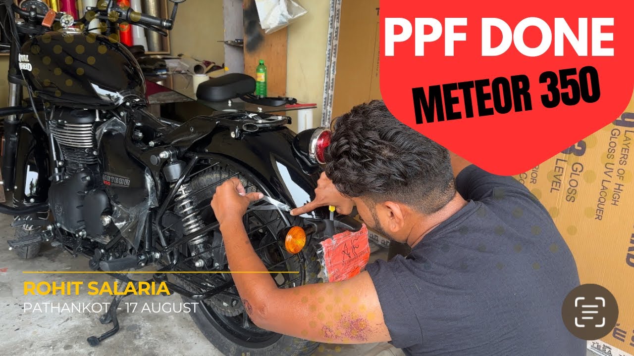DREAM BIKE  protected with PPF. Meteor 350 पर PPF करवा दी । 
