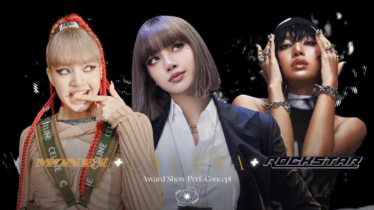 LISA - 'MONEY' + 'LALISA' + 'ROCKSTAR' Award Show Perf. Concept [Intro + Dance Break]