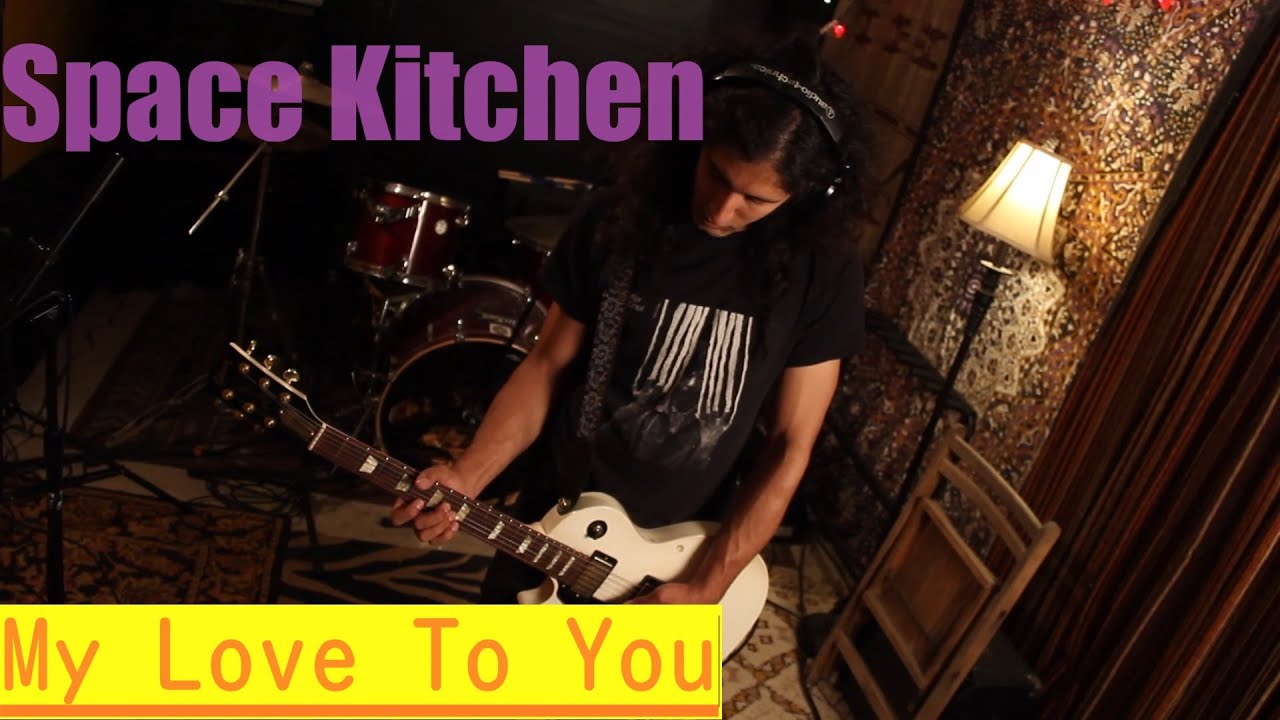 Space Kitchen - My Love To You (Music Video) 2023 Garage Prog Rock