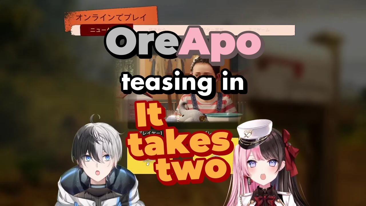 OreApo teasing each other in It Takes Two [Tachibana Hinano / Kamito / OreApo]