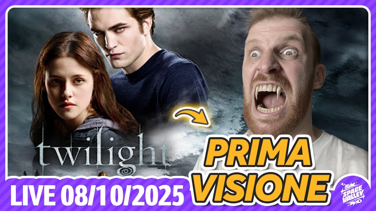 Vedere Twilight nel 2025 per la prima volta! - Space Valley Live del 8/10/25