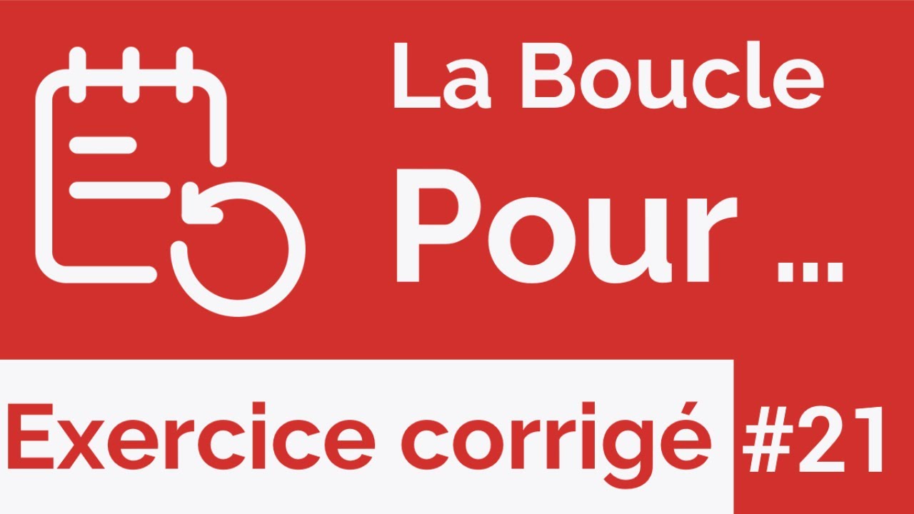 Exercice corrigé #21 : Algorithme avec la Boucle Pour - Structures répétitives (Darija)