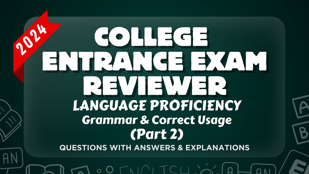 COLLEGE ENTRANCE EXAM REVIEWER 2024 | ENGLISH - Grammar Part 2 | (UPCAT, ACET, DCAT, USTET, etc.)